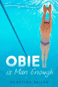 Buy Obie Is Man Enough (English, Schuyler Bailar) — BookShops.in