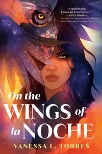 Buy On the Wings of La Noche (English, Vanessa L. Torres) — BookShops.in