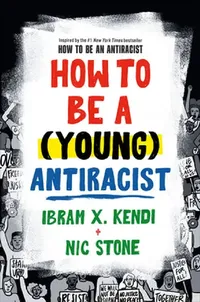Buy How to Be a (Young) Antiracist (English, Ibram X. Kendi) — BookShops.in