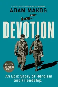Buy Devotion (Adapted for Young Adults) (English, Adam Makos) — BookShops.in