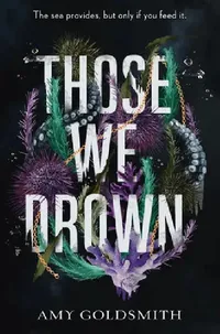 Buy Those We Drown (English, Amy Goldsmith) — BookShops.in