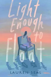 Buy Light Enough to Float (English, Lauren Seal) — BookShops.in