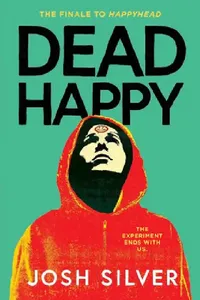 Buy Dead Happy (English, Josh Silver) — BookShops.in