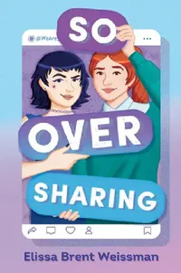 Buy So Over Sharing (English, Elissa Brent Weissman) — BookShops.in