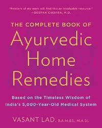 Buy The Complete Book of Ayurvedic Home Remedies (English, Vasant Lad) — BookShops.in