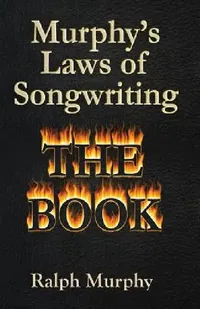 Buy Murphy's Laws of Songwriting (English, Ralph J. Murphy) — BookShops.in