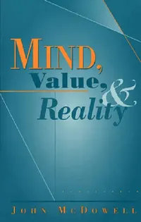 Buy Mind, Value, and Reality (English, John McDowell) — BookShops.in