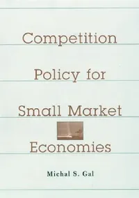 Buy Competition Policy for Small Market Economies (English, Michal S. Gal) — BookShops.in