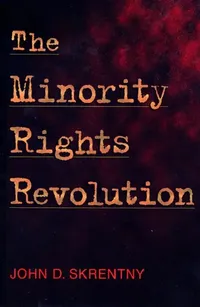 Buy The Minority Rights Revolution (English, John D. Skrentny) — BookShops.in