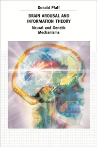 Buy Brain Arousal and Information Theory (English, Donald Pfaff) — BookShops.in