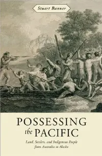 Buy Possessing the Pacific (English, Stuart Banner) — BookShops.in