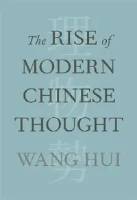 Buy The Rise of Modern Chinese Thought (English, Hui Wang) — BookShops.in