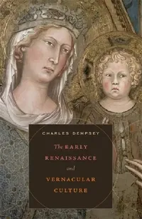 Buy The Early Renaissance and Vernacular Culture (English, Charles Dempsey) — BookShops.in