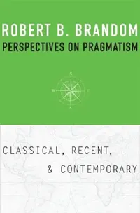 Buy Perspectives on Pragmatism (English, Robert B. Brandom) — BookShops.in