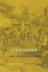 Buy Citizenship and Its Discontents (English, Niraja Gopal Jayal) — BookShops.in