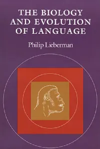 Buy The Biology and Evolution of Language (English, Philip Lieberman) — BookShops.in