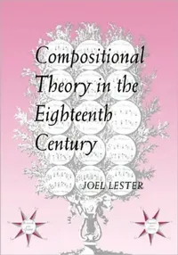 Buy Compositional Theory in the Eighteenth Century (English, Joel Lester) — BookShops.in