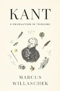 Buy Kant: A Revolution in Thinking (English, Marcus Willaschek | Peter Lewis) — BookShops.in