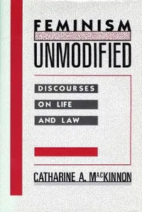 Buy Feminism Unmodified (English, Catharine A. MacKinnon) — BookShops.in