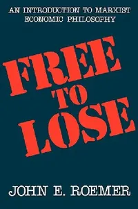Buy Free to Lose (English, John E. Roemer) — BookShops.in