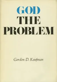 Buy God the Problem (English, Gordon Dester Kaufman) — BookShops.in