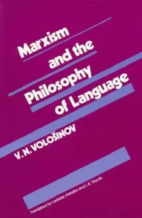 Buy Marxism and the Philosophy of Language (English, V. N. Volosinov | Ladislav Matejka | I. R. Titunik) — BookShops.in