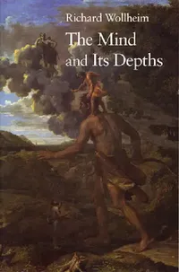 Buy The Mind and Its Depths (English, Richard Wollheim) — BookShops.in
