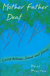 Buy Mother Father Deaf (English, Paul M. Preston) — BookShops.in