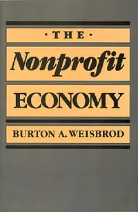 Buy The Nonprofit Economy (English, Burton Weisbrod) — BookShops.in