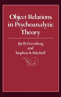 Buy Object Relations in Psychoanalytic Theory (English, Jay R. Greenberg | Stephen A. Mitchell) — BookShops.in