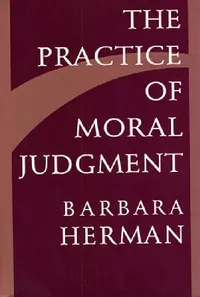 Buy The Practice of Moral Judgment (English, Barbara Herman) — BookShops.in
