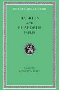 Buy Fables (English, Babrius | Phaedrus | Ben Edwin Perry) — BookShops.in