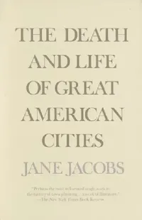Buy The Death and Life of Great American Cities (English, Jane Jacobs) — BookShops.in