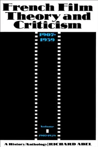 Buy French Film Theory and Criticism, Volume 1 (English, Richard Abel) — BookShops.in