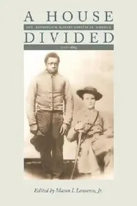 Buy A House Divided (English, Mason I. Lowance) — BookShops.in
