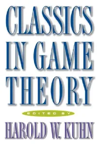 Buy Classics in Game Theory (English, Harold W. Kuhn) — BookShops.in