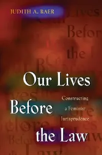Buy Our Lives Before the Law (English, Judith a. Baer) — BookShops.in