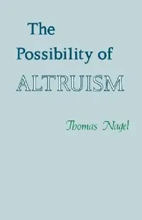 Buy The Possibility of Altruism (English, Thomas Nagel) — BookShops.in