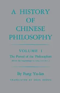 Buy History of Chinese Philosophy, Volume 1 (English, Feng Youlan | Derk Bodde) — BookShops.in