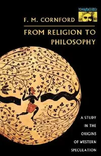 Buy From Religion to Philosophy (English, Francis MacDonald Cornford) — BookShops.in