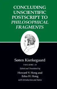 Buy Concluding Unscientific PostScript to Philosophical Fragments (English, Søren Kierkegaard | Howard V. Hong | Howard V. Hong) — BookShops.in