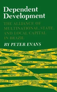 Buy Dependent Development (English, Peter B. Evans) — BookShops.in