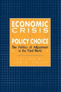 Buy Economic Crisis and Policy Choice (English, Joan M. Nelson) — BookShops.in