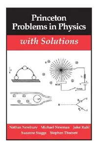 Buy Princeton Problems in Physics with Solutions (English, Nathan Newbury | Mark Newman) — BookShops.in