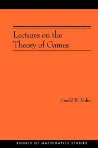 Buy Lectures on the Theory of Games (English, Harold W. Kuhn) — BookShops.in