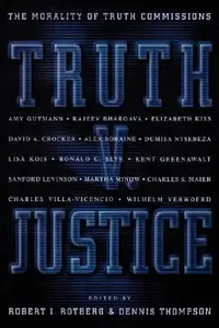 Buy Truth V. Justice (English, Robert I. Rotberg | Dennis F. Thompson) — BookShops.in