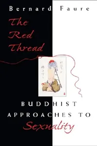 Buy The Red Thread (English, Bernard Faure) — BookShops.in