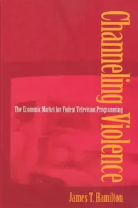 Buy Channeling Violence (English, James T. Hamilton) — BookShops.in