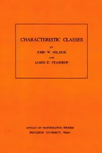 Buy Characteristic Classes. (Annals of Mathematics Studies-76) (English, John Milnor | James D. Stasheff) — BookShops.in