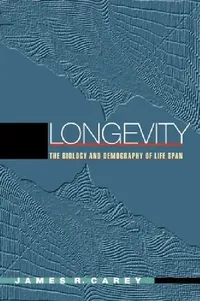 Buy Longevity (English, James R. Carey) — BookShops.in